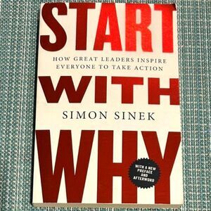 Start with Why by Simon Sinek - Paperback